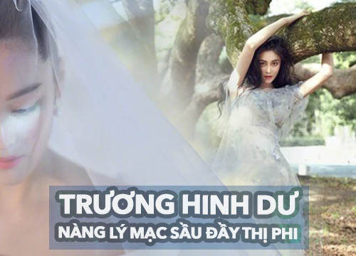 Trương Hinh Dư- Nàng Lý Mạc Sầu đầy thị phi