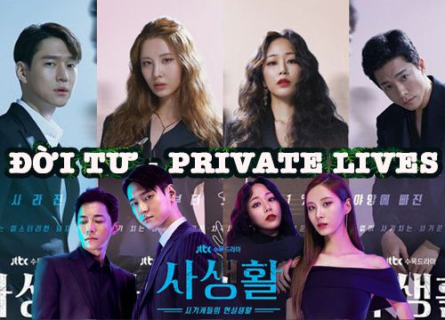 Private Lives - Đời Tư nội dung phim hấp dẫn với những cú Twist bất ngờ