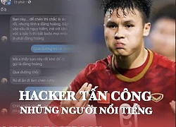 Những người nổi tiếng từng bị hacker tấn công FB, "Quả bóng vàng" Việt Nam cũng không ngoại lệ