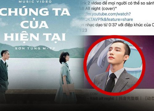 Son Tung M-TP&#39;s &quot;We Are Now&quot; is suspected of plagiarizing Chinese songs