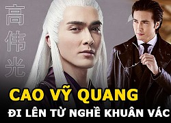 Cao Vỹ Quang - "Đông Hoa Đế Quân" đi lên từ nghề khuân vác