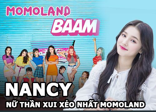 Nancy | Nữ thần sắc đẹp nhưng cũng là người xui xẻo nhất Momoland