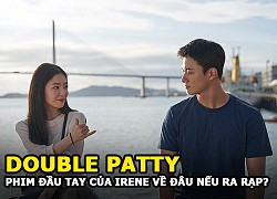 Double Patty | Where will the fate of Irene (Red Velvet)&#39;s first film go if it hits theaters?