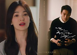 Song Hye Kyo bị chỉ trích là tác nhân khiến "Now, We Are Breaking Up" có rating chạm đáy