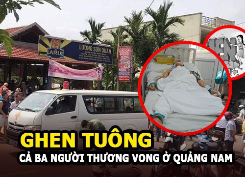 Quảng Nam: Chủ quán nhậu ghen tuông khiến cả 3 người thương vong