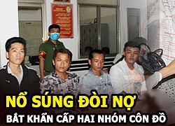 Cần Thơ: Bắt khẩn cấp 2 nhóm côn đồ dùng súng để đòi nợ