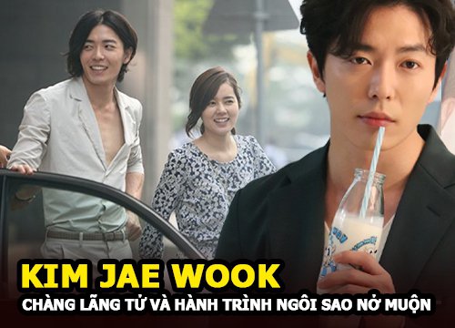 Kim Jae Wook - Chàng lãng tử đầy cuốn hút và hành trình ngôi sao "nở muộn"