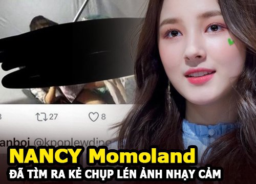 NANCY (MOMOLAND) - Đã tìm ra kẻ chụp lén ảnh nhạy cảm của nữ idol