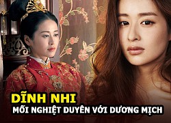 Dĩnh Nhi trong Cẩm Tâm Tựa Ngọc và mối nghiệt duyên với Dương Mịch cùng Lưu Khải Uy