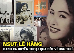 NSƯT Lê Hằng - Danh ca huyền thoại qua đời vì ung thư