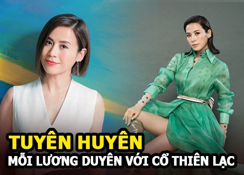 Tuyên Huyên - "Thị hậu vượng phu" 2 lần hủy hôn và mối lương duyên với Cổ Thiên Lạc