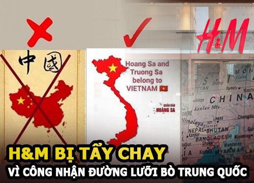 H&M bị tẩy chay vì đăng bản đồ công nhận đường lưỡi bò là của Trung Quốc