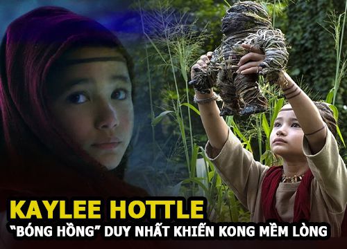 Kaylee Hottle - Sao nhí khiếm thính bẩm sinh, "bóng hồng" duy nhất khiến Kong mềm lòng