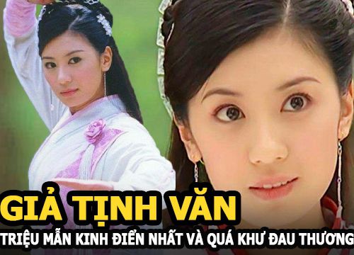 Giả Tịnh Văn - Triệu Mẫn kinh điển nhất và quá khứ đau thương mất mát