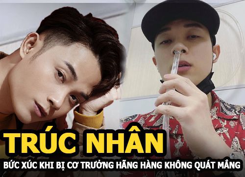Ca sĩ Trúc Nhân bức xúc khi bị cơ trưởng hãng hàng không quát mắng
