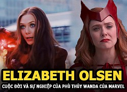 Elizabeth Olsen - Phù thủy Wanda của Marvel không ngại cảnh nóng nhưng sống bình lặng nhất Hollywood