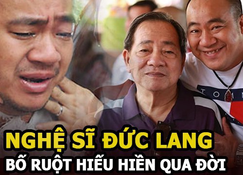 Nghệ sĩ Đức Lang bố ruột Hiếu Hiền qua đời tại bệnh viện