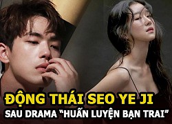 Seo Ye Ji có động thái gây phẫn nộ giữa drama "điên nữ" huấn luyện bạn trai Kim Jung Hyun