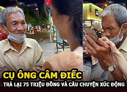 The deaf-mute old man returned 75 million dong, and the story behind is full of emotions