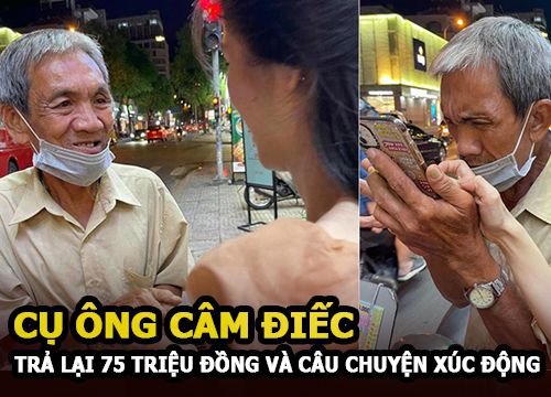 Cụ ông câm điếc trả lại 75 triệu đồng, và câu chuyện đằng sau đầy xúc động