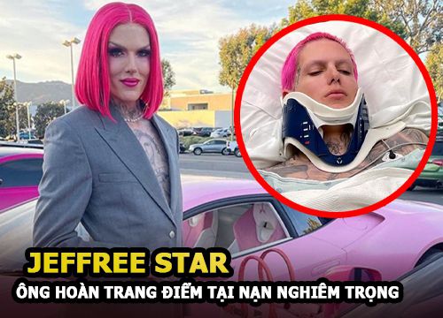 Jeffree Star "ông hoàng trang điểm" gặp tai nạn nghiêm trọng, từng bị đồn cặp kè với Kanye West