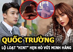 Quốc Trường - Minh Hằng: Loạt "hint" hẹn hò, lộ liễu nhường này mà chẳng ai hay