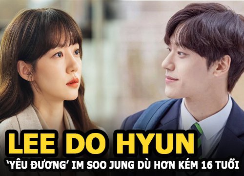 Lee Do Hyun 'yêu đương' Im Soo Jung- Bạn gái Lee Dong Wook dù hơn kém 16 tuổi!