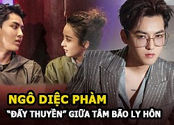 Ngô Diệc Phàm bất ngờ được "đẩy thuyền" giữa tâm bão ly hôn của Triệu Lệ Dĩnh và Phùng Thiệu Phong