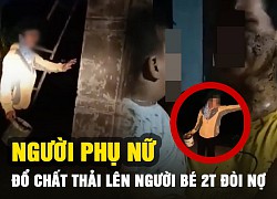 Người phụ nữ đổ chất bẩn vào mẹ và bé trai 2 tuổi để đòi nợ