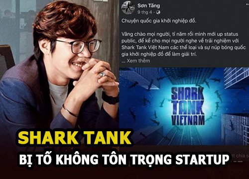 Shark Tank lên tiếng vụ bị CEO tố không tôn trọng startup, gọi phần thuyết trình là "trò vớ vẩn"