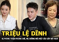 Triệu Lệ Dĩnh bị Phùng Thiệu Phong chê tiêu tiền bừa bãi, mẹ chồng nói một câu gây bất ngờ