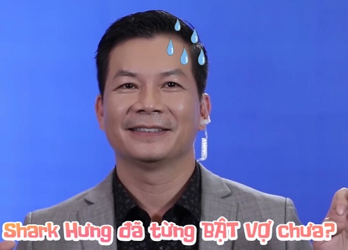 Được hỏi ở nhà có từng bật lại vợ chưa, "Tổng tài U50" của Shark Tank Việt Nam liền có phản ứng bất ngờ