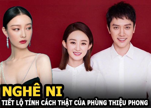 Nghê Ni tiết lộ tính cách thật của Phùng Thiệu Phong khiến Triệu Lệ Dĩnh phải ly hôn