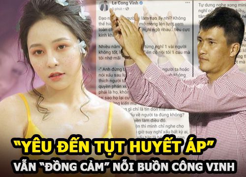 Hot girl Trâm Anh "yêu đến tụt huyết áp" nhưng vẫn "đồng cảm" với nỗi buồn của Công Vinh