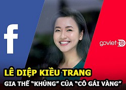 Le Diep Kieu Trang - Female director of Facebook Vietnam and the &quot;great&quot; family of the &quot;golden girl&quot;