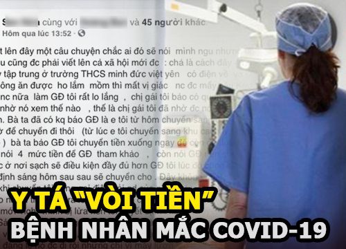 Bắc Giang:Nữ y tá thừa nhận "vòi" tiền người nhà bệnh nhân Covid-19