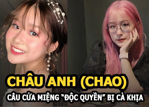 Richkid Chao (Châu Anh) nói gì khi "câu cửa miệng" độc quyền bị cà khịa?