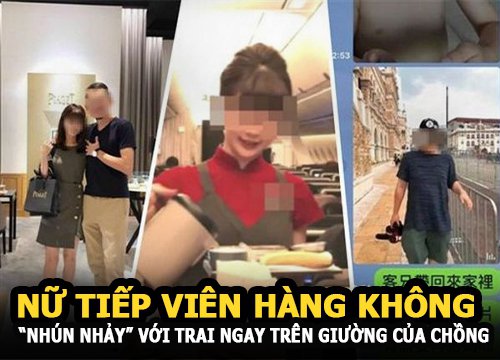 Nữ tiếp viên hàng không "nhún nhảy" với trai ngay trên giường của chồng và cái kết đắng