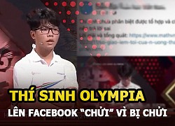 Đường lên đỉnh Olympia: Thí sinh Hải Lâm lên Facebook "chửi" vì bị dân mạng chê bai