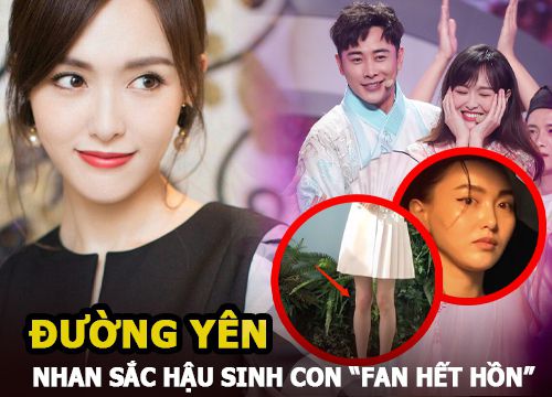 Đường Yên lộ mặt tiều tụy, sưng phù, biểu cảm cứng đơ như tượng sáp hậu sinh con