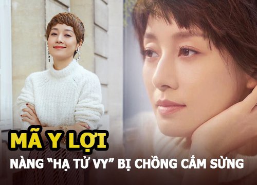 Mã Y Lợi: Nàng "Hạ Tử Vy" bị chồng "cắm sừng" tức tưởi, hàng loạt sao nam từ chối đóng cảnh hôn