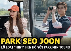 Park Seo Joon - Park Min Young lộ "hint" hẹn hò vì một hành động phân biệt đối xử của nhà trai