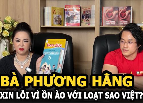 Bà Phương Hằng xin lỗi vì ồn ào với loạt sao Việt nhưng nội dung mới khiến dân tình ngã ngửa