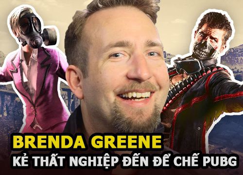 Brenda Greene - Cha đẻ game PUBG: Từ kẻ thất nghiệp, lông bông "ăn bám" bố mẹ trở thành triệu phú