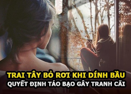 Bị trai Tây quen trên Tinder bỏ rơi khi dính bầu, cô gái quyết định táo bạo gây tranh cãi