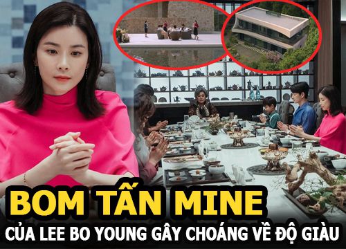 Bom tấn Mine của Lee Bo Young gây choáng ngợp với độ giàu đến "điên rồ" vượt qua cả Penthouse