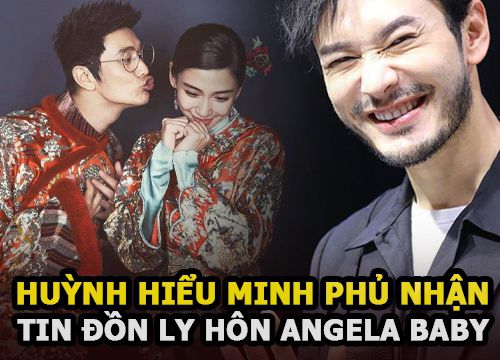 Huỳnh Hiểu Minh chính thức lên tiếng "cảm ơn vợ", phủ nhận ly hôn với Angelababy