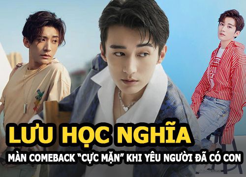 Lưu Học Nghĩa comeback "cực mặn" yêu người đã có con trong Thanh Lạc sau Lưu ly Mỹ Nhân Sát