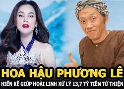 Hoa hậu Phương Lê hiến kế giúp Hoài Linh xử lý êm đẹp 13,7 tỷ từ thiện nhận "gạch đá" đủ xây nhà