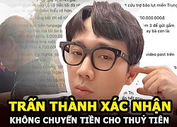 Tran Thanh did not transfer 4.7 billion VND of charity money to Thuy Tien, what is the reason?